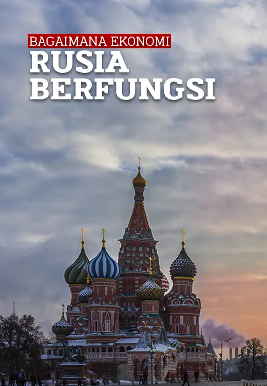 Bagaimana Ekonomi Rusia Berfungsi